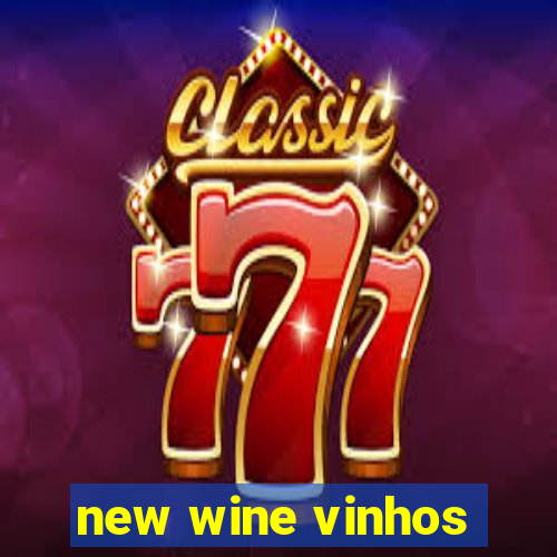 new wine vinhos